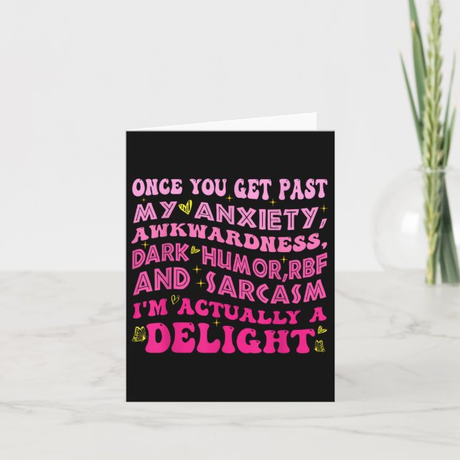 Once You Get Past My Anxiety Funny Inappropriate A Card (Front)