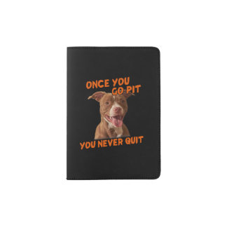 Once you go pit, you never quit passport holder