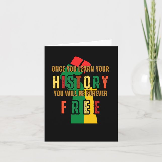 Once You Learn Your History U Will Be Forever Card (Front)