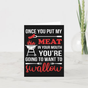 Once You Put My Meat In Your Mouth Chef Funny T Sh Card