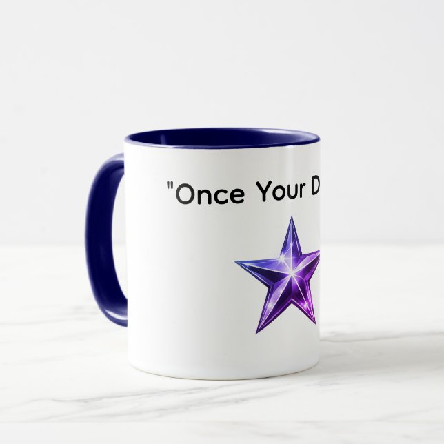 Once Your Dream coffee Mug (Front Left)