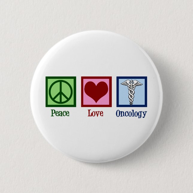 Oncologist Peace Love Oncology Office Button (Front)