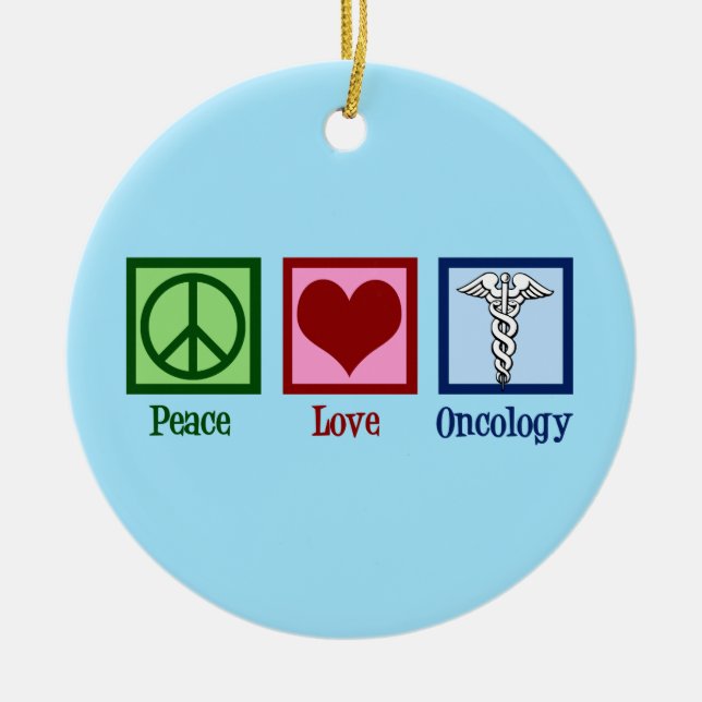 Oncologist Peace Love Oncology Office Ceramic Ornament (Front)