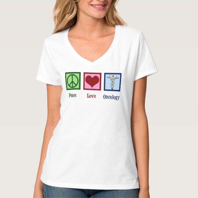 Oncologist Peace Love Oncology Office T-Shirt (Front)