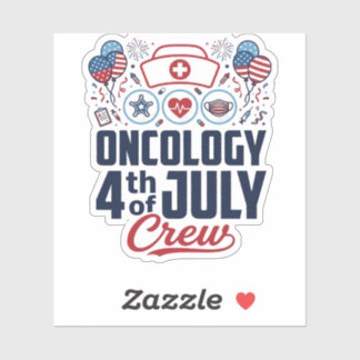 Oncology 4th of July Crew Medical Patriotic Shirt Sticker