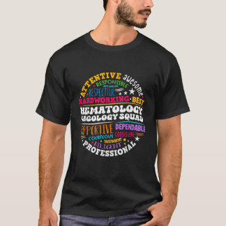 Oncology Hematology Nurse Squad Pediatric Hem Onc  T-Shirt
