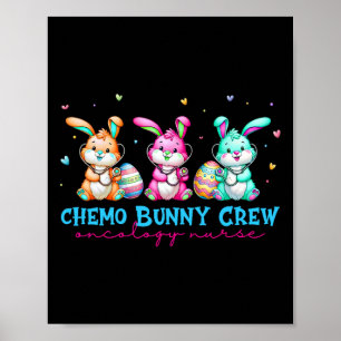 Oncology Nurse Easter Day Chemo Bunny Crew Hem Onc Poster