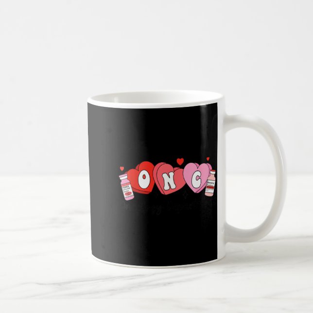Oncology Nurse Fight Cancer Nurse Valentine Onc De Coffee Mug (Right)