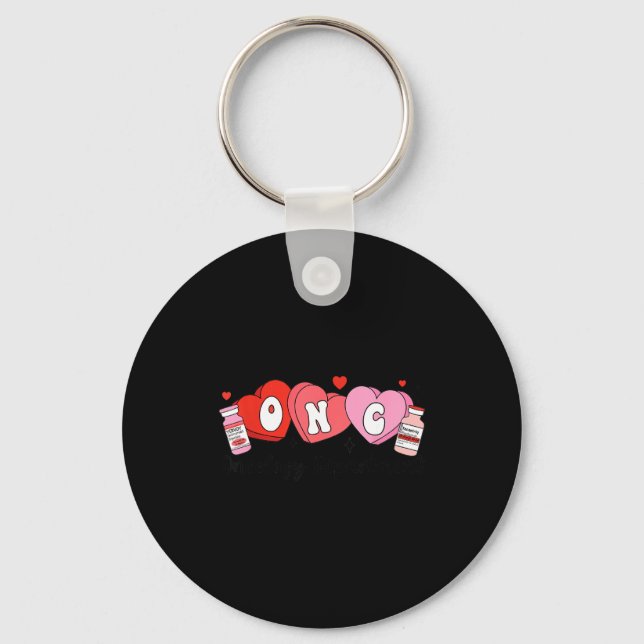 Oncology Nurse Fight Cancer Nurse Valentine Onc De Keychain (Front)