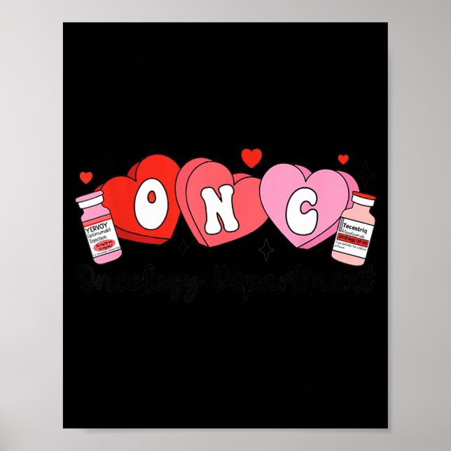 Oncology Nurse Fight Cancer Nurse Valentine Onc De Poster (Front)