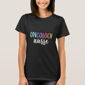 Oncology Nurse Life Nursing Clinical T-Shirt