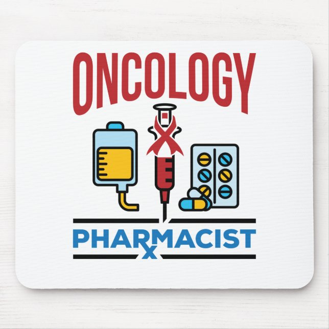 Oncology Pharmacist Cancer Care Pharmacy Team Mouse Pad (Front)
