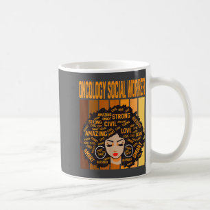 Oncology Social Worker Werful Black History Month Coffee Mug