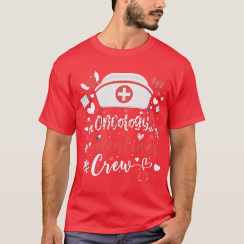 Oncology Valentines Nurse Crew Cute Valentine Onco T_Shirt