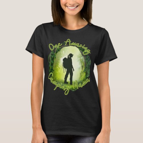 One amazing camping mama _ camper mom green forest T_Shirt