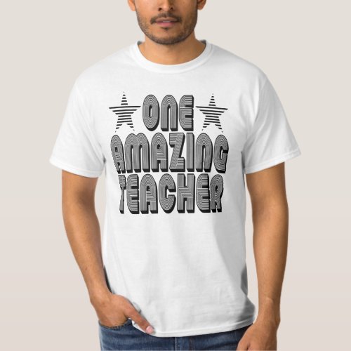 ONE AMAZING TEACHER T_Shirt