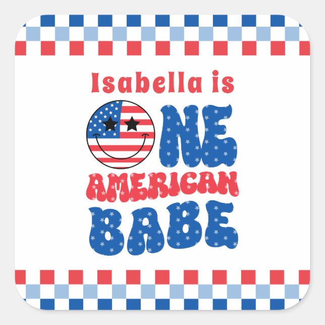 One American Babe 4th Of July 1st Birthday Square Sticker (Front)