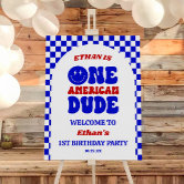 One American Dude 4 July Red White & Blue Birthday Foam Board