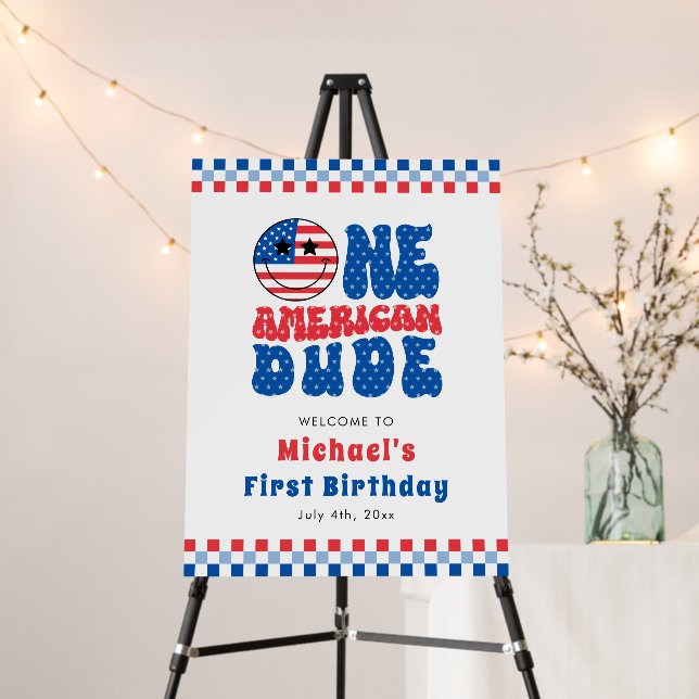 One American Dude 4th Of July First Birthday Party Foam Board (In Situ (Stand))