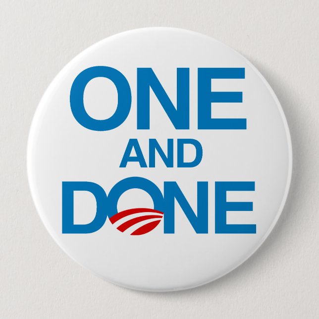 ONE AND DONE PINBACK BUTTON (Front)
