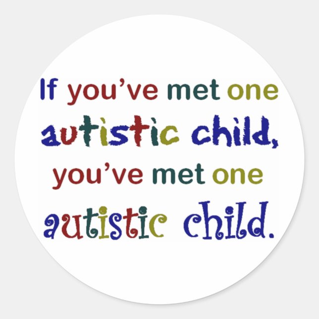 One Autistic Child Classic Round Sticker (Front)