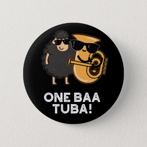 One Baa Tuba Funny Music Sheep Pun Dark BG Button