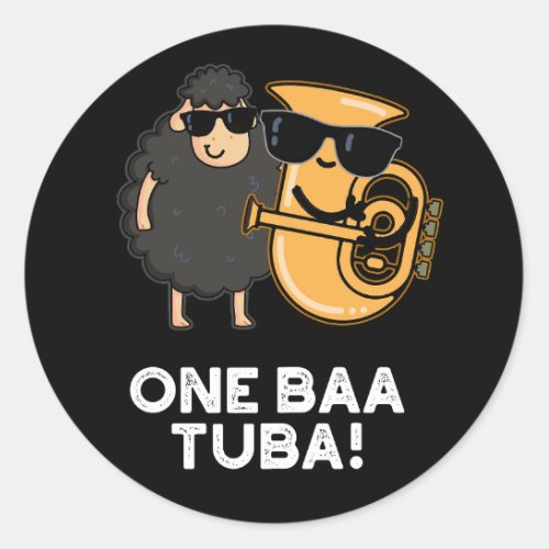 One Baa Tuba Funny Music Sheep Pun Dark BG Classic Round Sticker