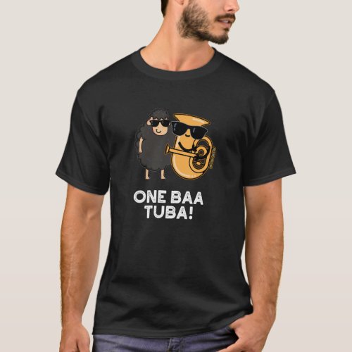 One Baa Tuba Funny Music Sheep Pun Dark BG T_Shirt