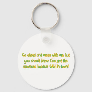 One Bad GiGi Keychain