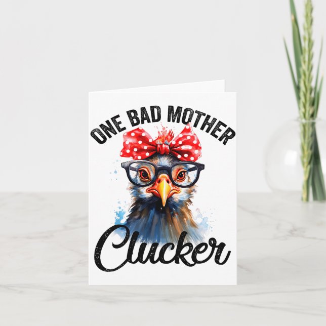 One Bad Mother Clucker Funny Chicken  Card (Front)