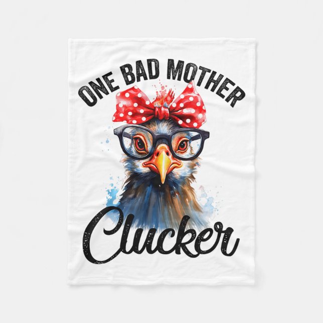 One Bad Mother Clucker Funny Chicken  Fleece Blanket (Front)