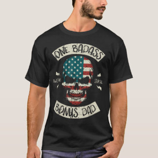One Badass Bonus Dad Awesome Stepdad Skull Flag T-Shirt