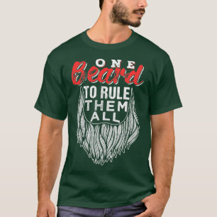 One Beard To Rule Them All Fathers Day Gift 2 T-Shirt