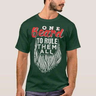 One Beard To Rule Them All Fathers Day Gift 2 T-Shirt