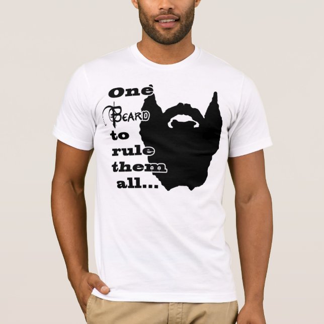 One beard to rule them all T-Shirt (Front)