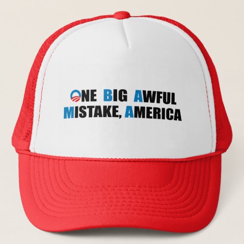 ONE BIG AWFUL MISTAKE AMERICA TRUCKER HAT