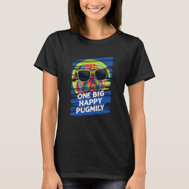 One Big Happy Pugmily Pug Humor Dutch Bulldog Dog  T-Shirt (Front)