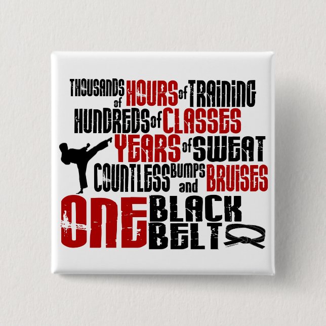 ONE Black Belt 2 KARATE T-SHIRTS & APPAREL Pinback Button (Front)