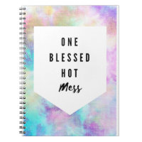 One Blessed Hot Mess Notebook Journal