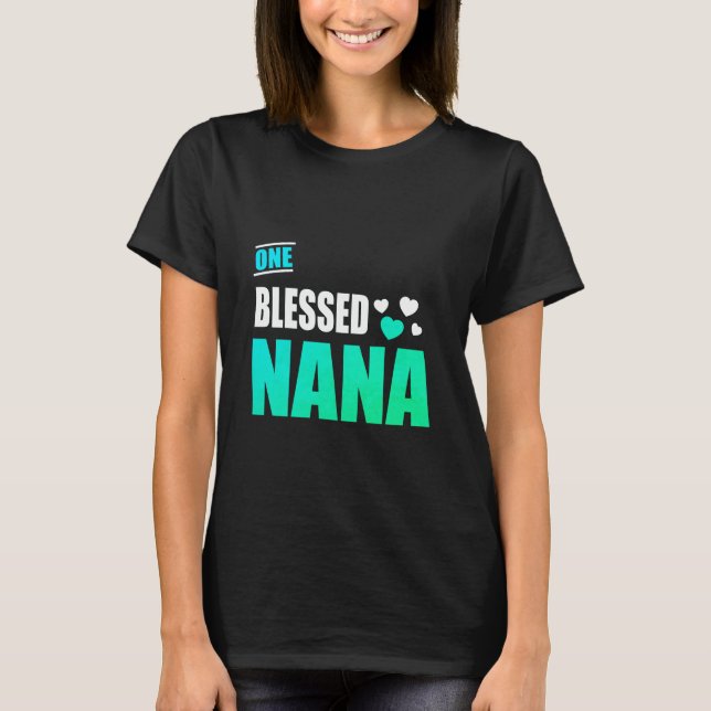 One blessed nana T-Shirt (Front)