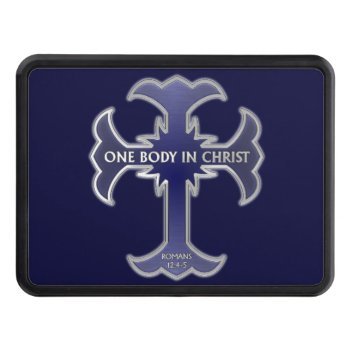 One Body In Christ Trailer Hitch Cover by SteelCrossGraphics at Zazzle