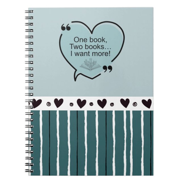 One Book, Two Books... I Want More! Notebook (Front)