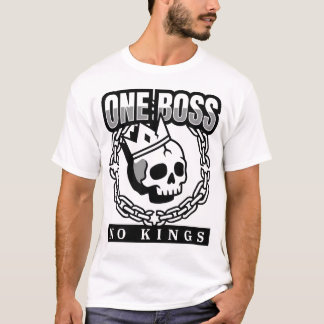 One Boss No Kings Skull with Crown Rebellious Stre T-Shirt
