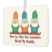 One By One The Gnomes Steal My Sanity Air Freshener (Left)
