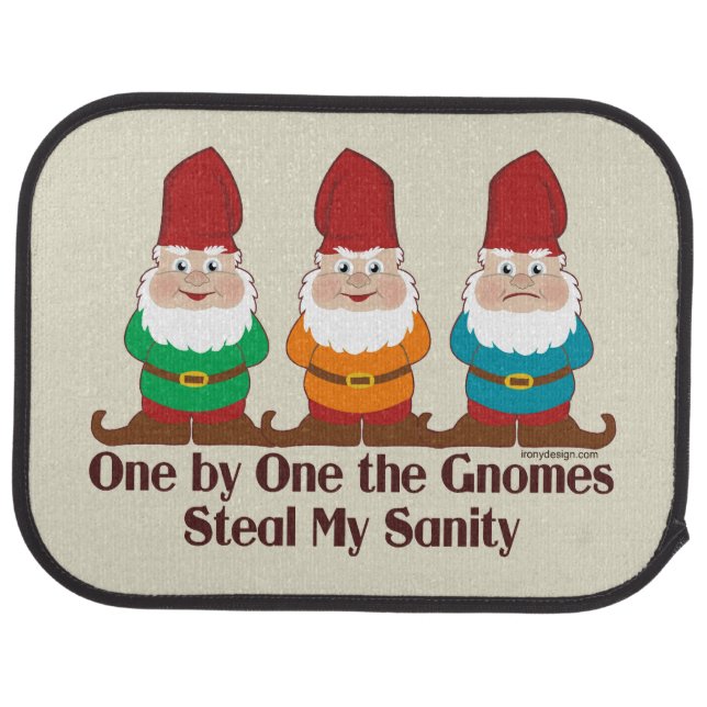 One by one the Gnomes steal my sanity Car Floor Mat (Rear)