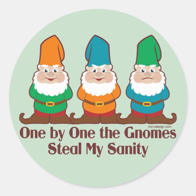 One By One The Gnomes Steal My Sanity Green Classic Round Sticker (Front)