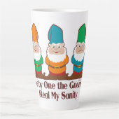 One By One The Gnomes Steal My Sanity Latte Mug (Front)