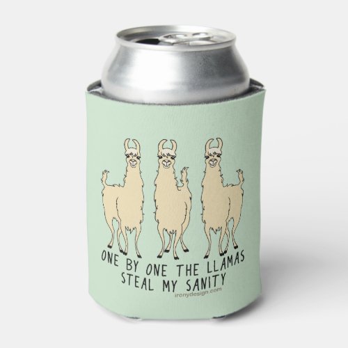 One by One the Llamas Steal my Sanity Funny Can Cooler