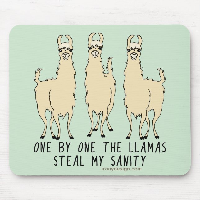 One by One the Llamas Steal my Sanity Funny Mouse Pad (Front)