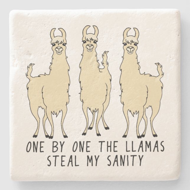 One by One the Llamas Steal my Sanity Funny Stone Coaster (Front)
